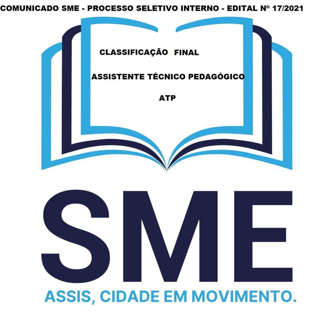 EDITAL SME Nº 17/2021 - CLASSIFICAÇÃO FINAL - ATP