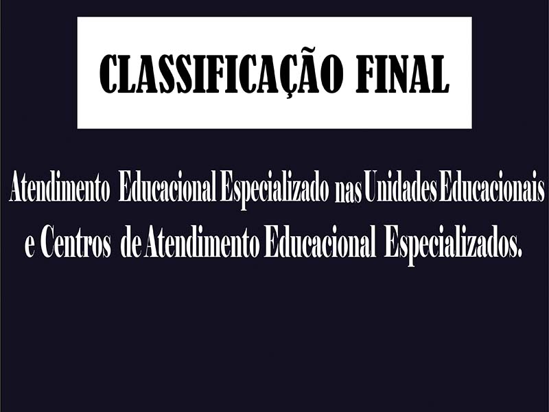 Classificao Final  Atendimento Educacional Especializado 