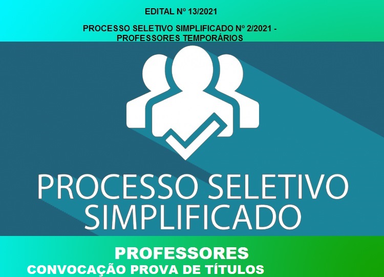 EDITAL N 13/2021 PROFESSORES TEMPORRIOS CONVOCAO PARA A PROVA DE TTULOS 