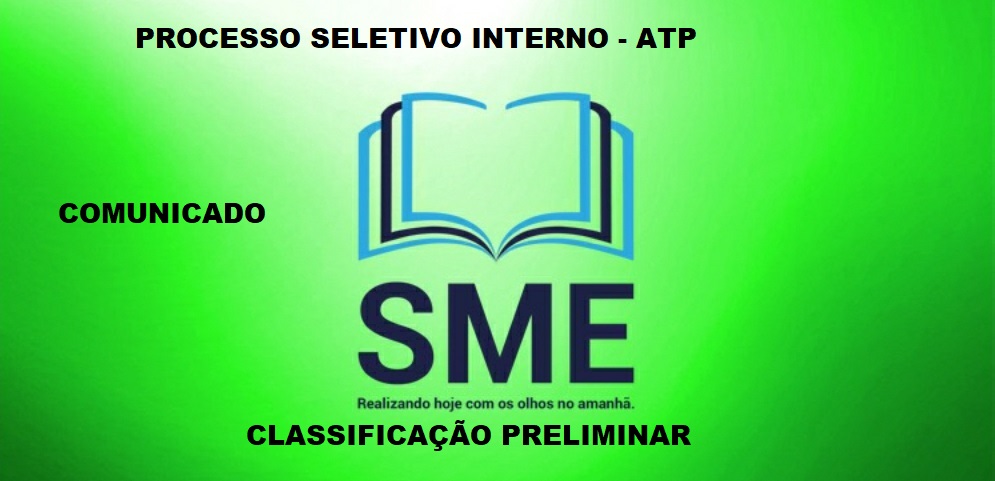 PROCESSO SELETIVO INTERNO PARA ATP - CLASSIFICAO PRELIMINAR