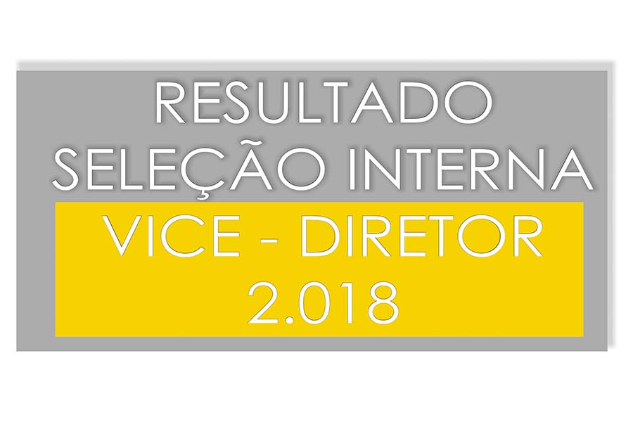 RESULTADO DA SELEO INTERNA PARA VICE-DIRETOR DE ESCOLA EDITAL DE INSCRIO SME N.02/2017