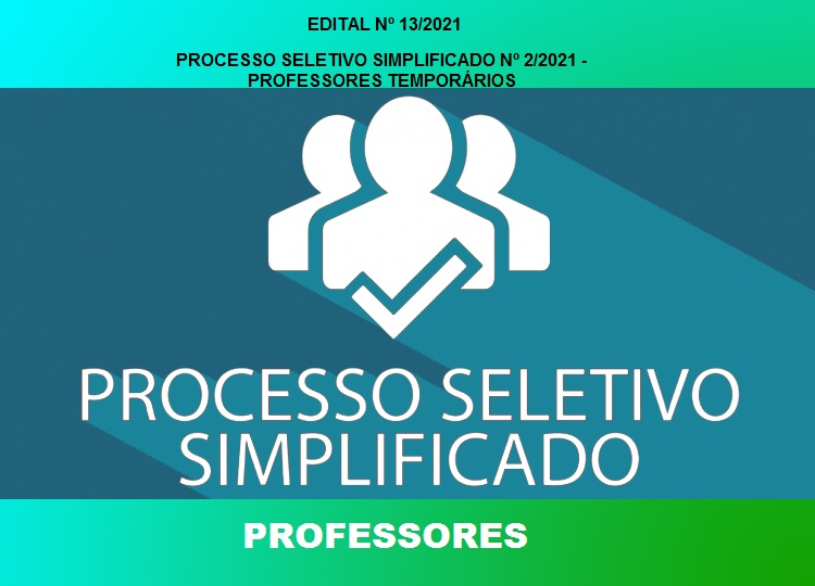 EDITAL N 13/2021 PROCESSO SELETIVO SIMPLIFICADO N 2/2021