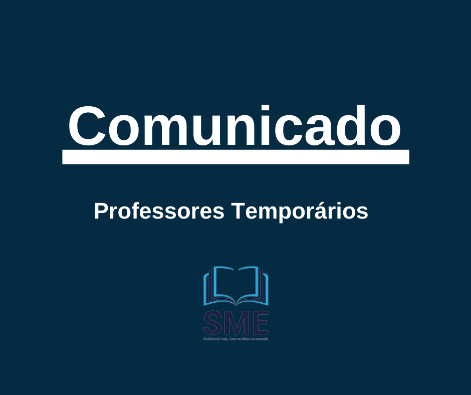 Comunicado aos Professores Temporrios inscritos e habilitados no Processo Seletivo