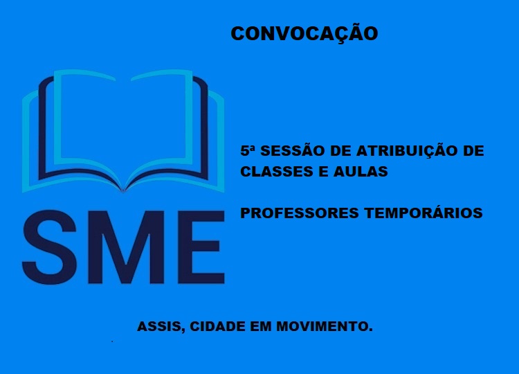 SME - 27ª CONVOCAÇÃO PARA SESSÃO DE ATRIBUIÇÃO DE CLASSES E AULAS