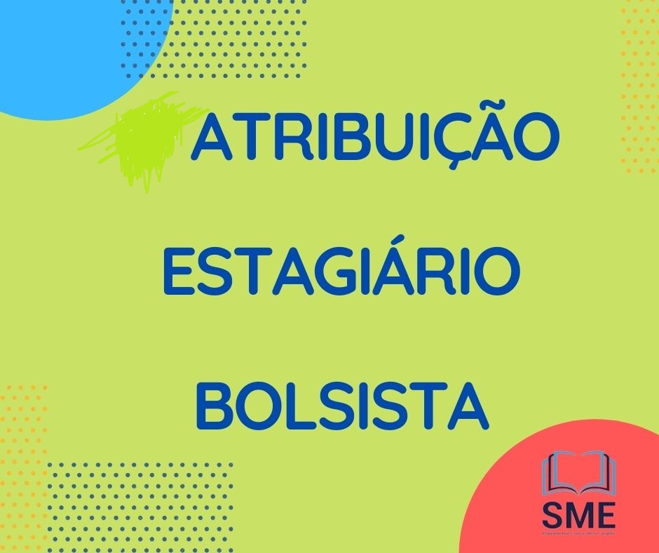 6 SESSO DE ATRIBUIO PARA BOLSISTA ESTAGIRIO